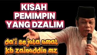 Download lagu The story of a tyrannical leader | kh zainudin mz mp3