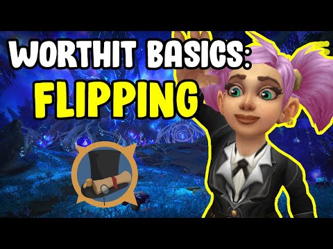 WorthIt Basics - Flipping - Gold Farming In WoW