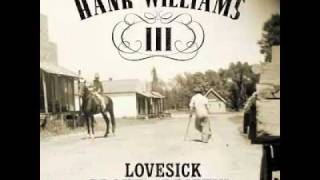 Hank Williams III- Lovin&amp;huggin