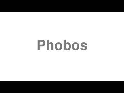 How to Pronounce "Phobos"