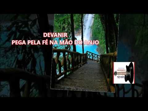 Pega Pela Fé Na Mão Do Anjo video
