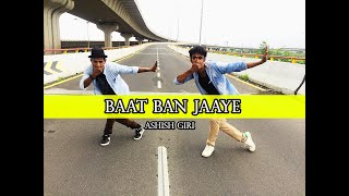 Baat Ban Jaye || A Gentleman || Dance Choreography