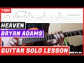 Bryan Adams - Heaven | GUITAR SOLO LESSON | GUITAR TAB | TUTORIAL #43