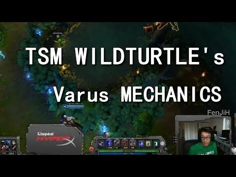 TSM Wildturtle's Varus MECHANICS
