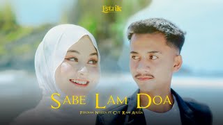 Download lagu Sabee Lam Do'a - Ferdian Nozza LB Feat Cut Rani Auliza mp3 Download lagu Sabee Lam Do'a - Ferdian Nozza LB Feat Cut Rani Auliza mp3