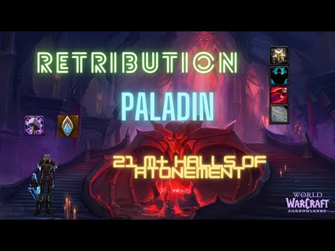 9.2.5 RETRIBUTION PALADIN 21 M+ Gameplay | Halls of Atonement |