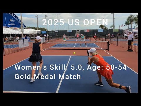 Women's Doubles, Skill: 5 0, Age: 50-54 Gold Medal Pickleball Match US Open 2025