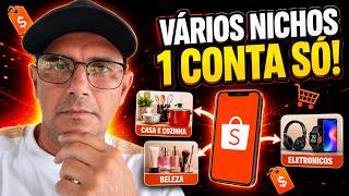 COMO TRABALHAR VÁRIOS NICHOS COMO AFILIADO SHOPEE | UMA CONTA SÓ