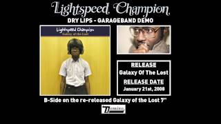 Lightspeed Champion - Dry Lips (Demo)