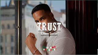 Romeo Santos - Trust (Letra/Lyrics)
