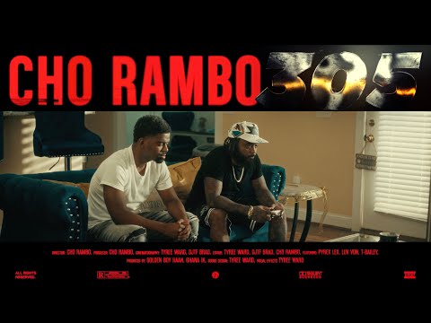 Cho Rambo - "305" Official Music Video