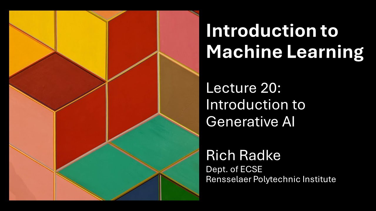 Introduction to Machine Learning Lecture 20: Introduction to Generative AI