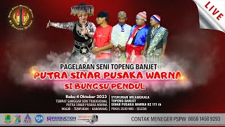 Download lagu 🔴LIVE  SENI SUNDA TOPENG BANJET I PSPW I SI BUNGSU PENDUL I MILANGKALA KA 111 Th - 4 Oktober 2023 mp3