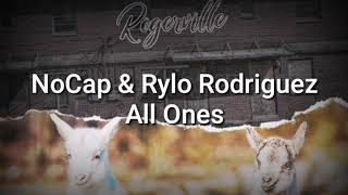 NoCap & Rylo Rodriguez - All Ones (Audio)