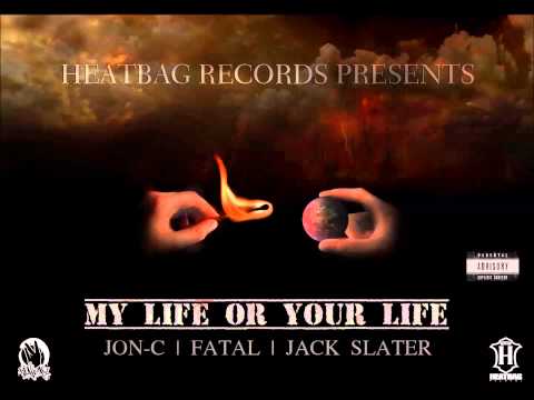 MY LIFE OR YOUR LIFE - JON-C - FATAL - JACK SLATER