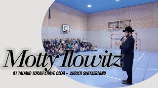 Motty Ilowitz, Zurich Switzerland Talmud Torah | מאטי אילאוויטש, ציריך שווייץ, תלמוד תורה חיי עולם