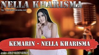 KEMARIN - NELLA KHARISMA karaoke tanpa vokal | KARAOKE NELLA KHARISMA