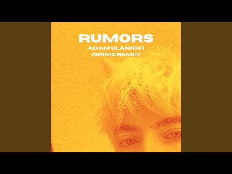 Rumors (GRiMZ Remix)