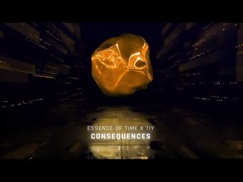 Essence of Time x TIY - Consequences (visualizer)
