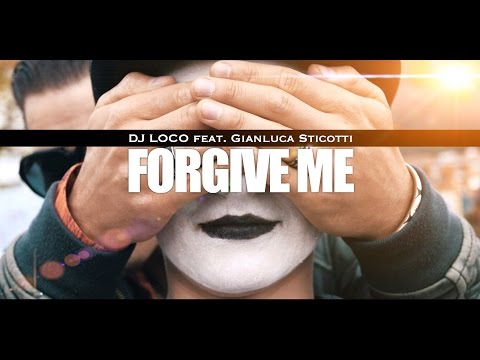 Loco Hill  feat. Gianluca Sticotti  FORGIVE ME  - OFFICIAL VIDEO