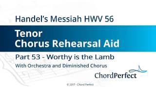 Handel&#39;s Messiah Part 53 - Worthy is the Lamb - Tenor Chorus Rehearsal Aid