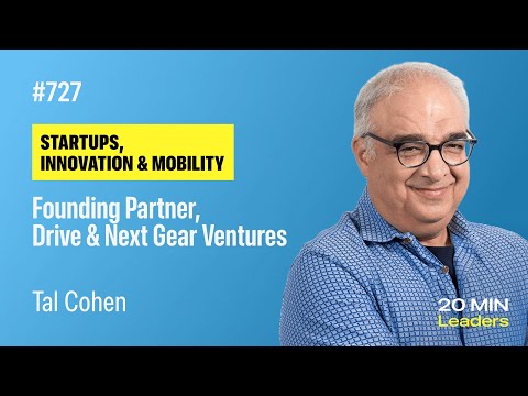 Ep727: Tal Cohen | Founding Partner, Drive and Next Gear Ventures