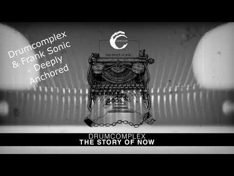 Drumcomplex & Frank Sonic - Deeply Anchored
