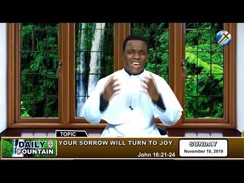 DAILY FOUNTAIN OF NOVEMBER 10, 2019 - REV'D ENGR. BENSON EZEANYI