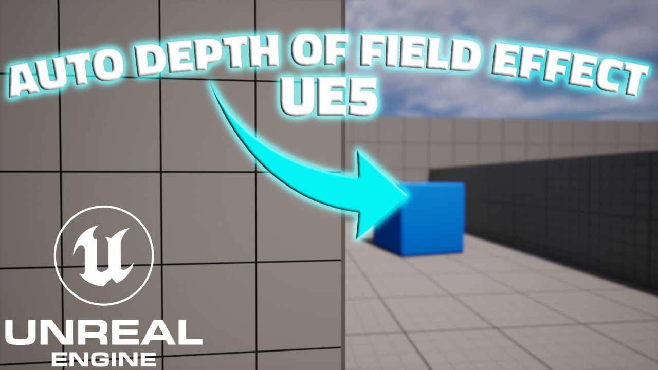 How To Make a Auto Depth of Field Effect in UE5