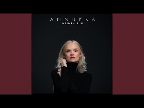 Meidän Puu - Annukka
