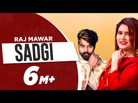 RAJ MAWAR | SADGI (OFFICIAL VIDEO) | ITNA LAGAV KAD HOGYA TERE TE | HARYANVI SONG 2020