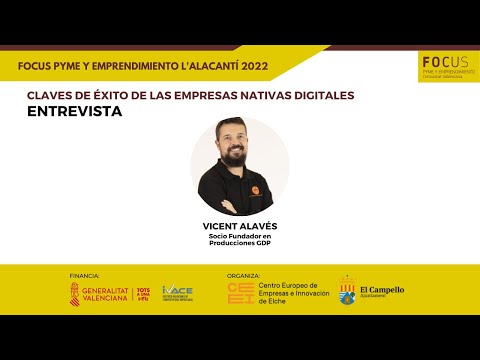 Entrevista a Vicent Alavés | Focus Pyme y Emprendimiento L'Alacantí 2022[;;;][;;;]