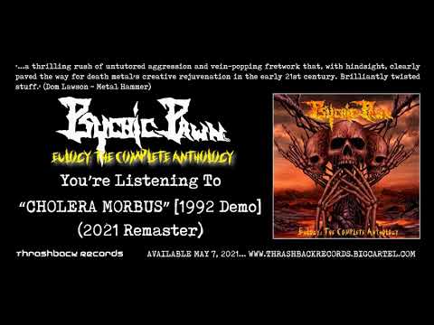 PSYCHIC PAWN "Cholera Morbus" (1992 Demo) [2021 Remaster]