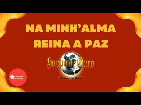 Hino Da Harpa - 223 Na Minha Alma Reina A Paz | Cantado