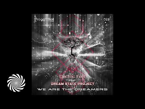 Electric Feel & Dream State Project - Electric Dream