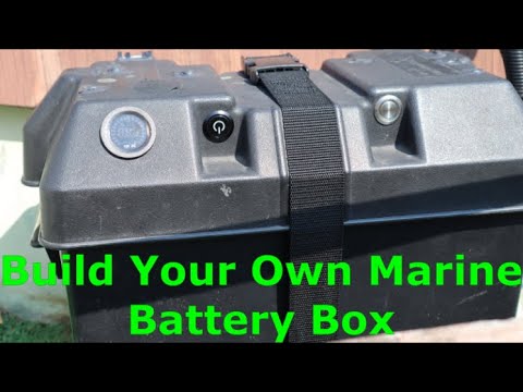 Build Your Own Marine Battery Box, With Add-ons. DIY