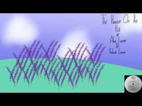 Alan Lerner/Frederick Loewe - The Heather On The Hill