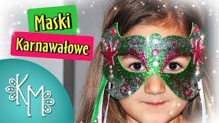 Maski Karnawałowe - Maski Weneckie dla Dzieci | Kreatywna Mama