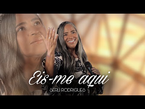 EIS AQUI - SERLI ROGRIGUES