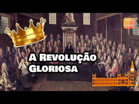 A Revolução Gloriosa  HISTÓRIA GERAL
