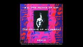 B.G. The Prince Of Rap - The Colour Of My Dreams (TN'T Party Prince Mix) (90's Dance Music) ✅