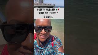 Puerto Vallarta Mexico: what did it cost? #solotravel #puertovallarta #shorts