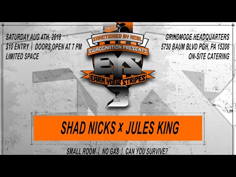 NCBL Presents Earn Your Stripes 3 ****Shad Nicks(GBK) vs Jules King****
