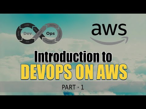 Introduction to DevOps on AWS | Part 1 | Eduonix