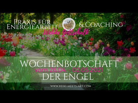 Wochenbotschaft der Engel vom 26.04.-02.05.2021 icl. Energieübertragung mit den Energiediamanten 💕