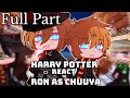 FULL PART Harry Potter React To Ron Weasley As Chuuya Nakahara HP X BSD 2X MY AU REPOSTED