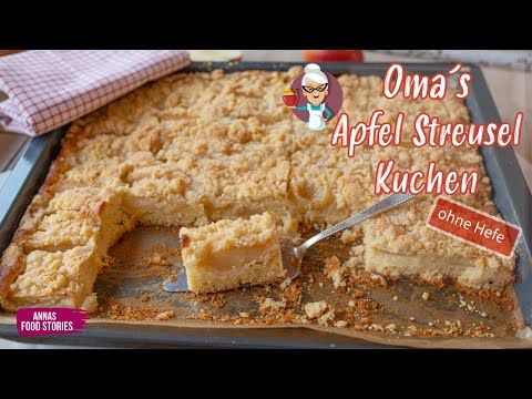 Oma´s Apfel Streuselkuchen - super einfach und sehr lecker ohne Hefe