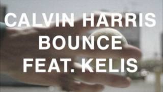 Bounce (Radio Edit) Calvin Harris feat. Kelis