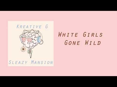 Sleazy Mansion - White Girls Gone Wild ft. Spoony G