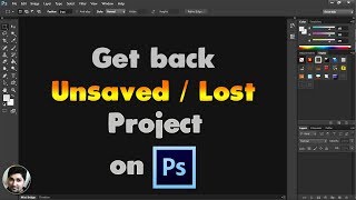 Tutorial Adobe Photoshop | Cara mengembalikan proyek Photoshop yang belum disimpan